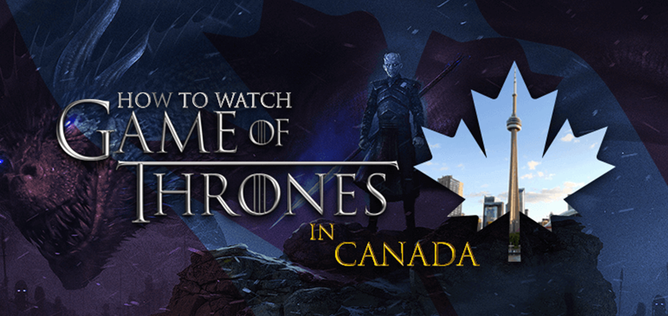 How-to-Watch-Game-of-Thrones-in-Canada