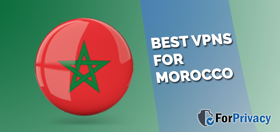 Best VPNs for Morocco