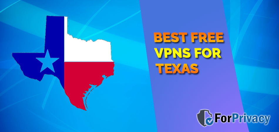 Best free VPNs for Texas