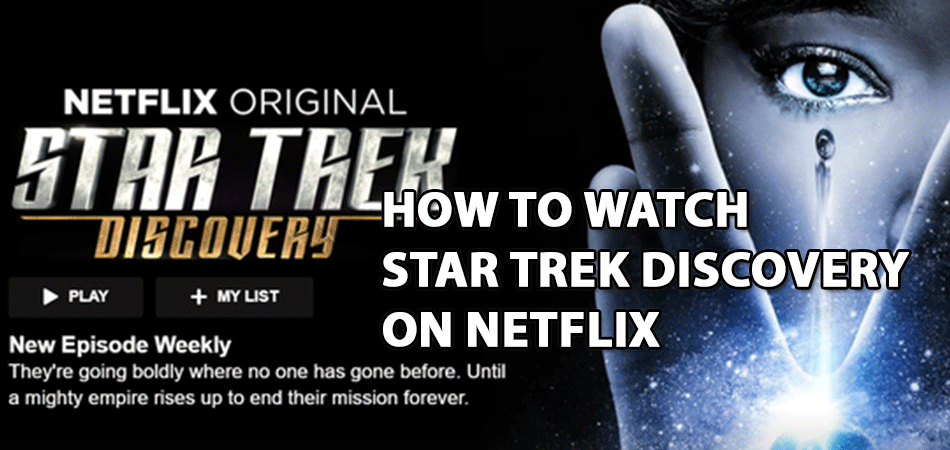 How-to-Watch-Star-Trek-Discovery-on-Netflix