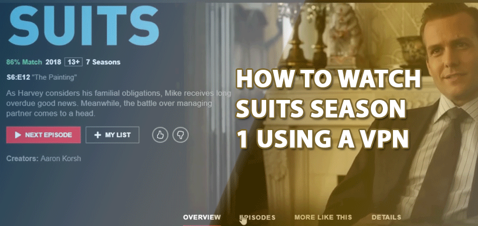 How-to-Watch-Suits-Season-1-Using-A-VPN