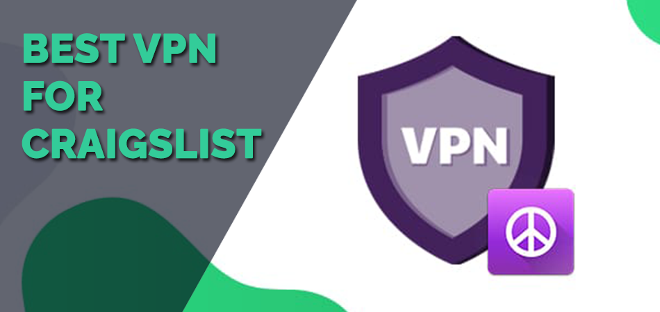 Best VPN for Craigslist