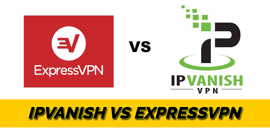 IPVanish vs ExpressVPN