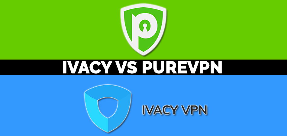 Ivacy Vs PureVPN