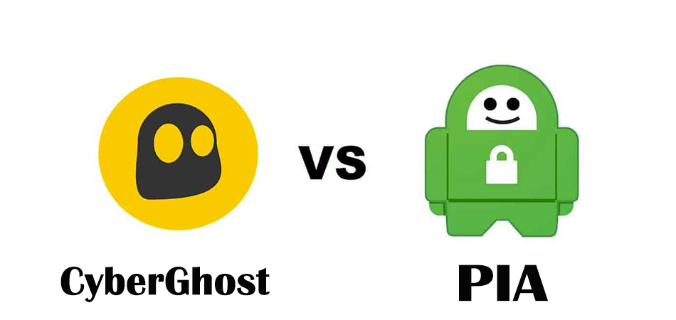 Cyberghost vs PIA